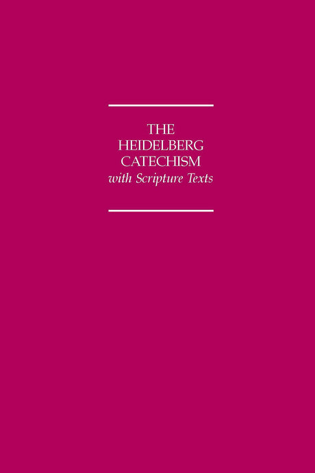 Cover image for The Heidelberg Catechism with Scripture Texts (1988 Translation), isbn: 9780930265670