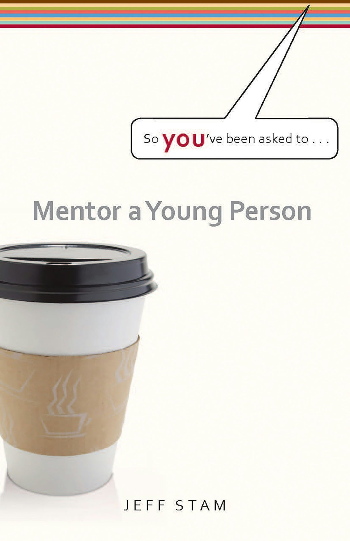 Cover image for So You've Been Asked to Mentor a Young Person (Set of 3), isbn: 9781562123789