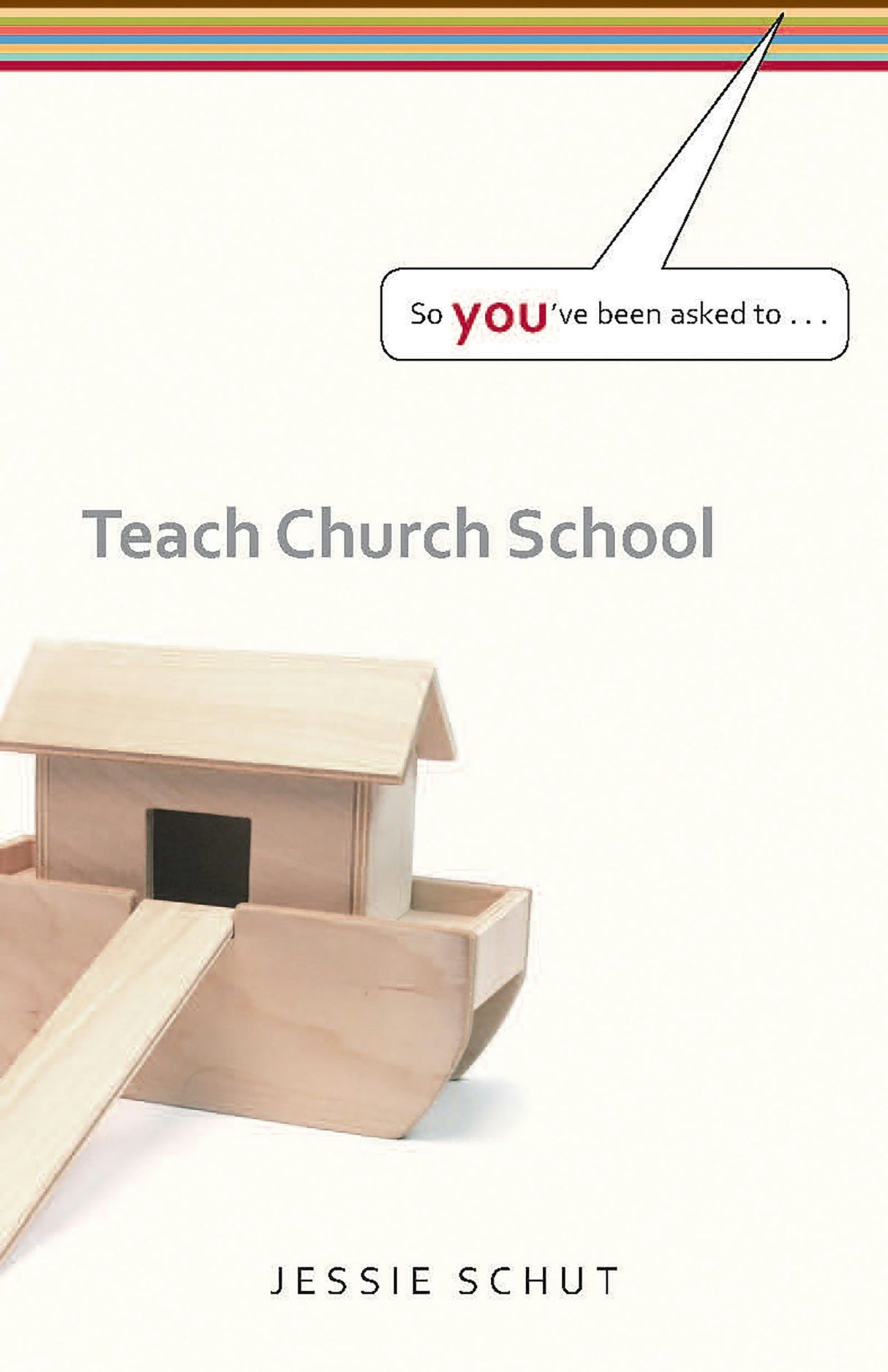 Cover image for So You've Been Asked To Teach Church School (Set of 3), isbn: 9781562123918
