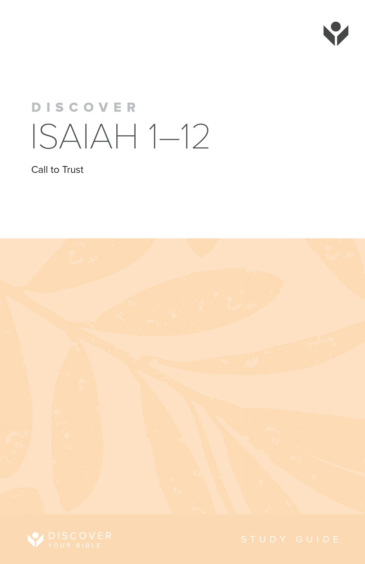 Cover image for Discover Isaiah 1-12 Study Guide, isbn: 9781592557417