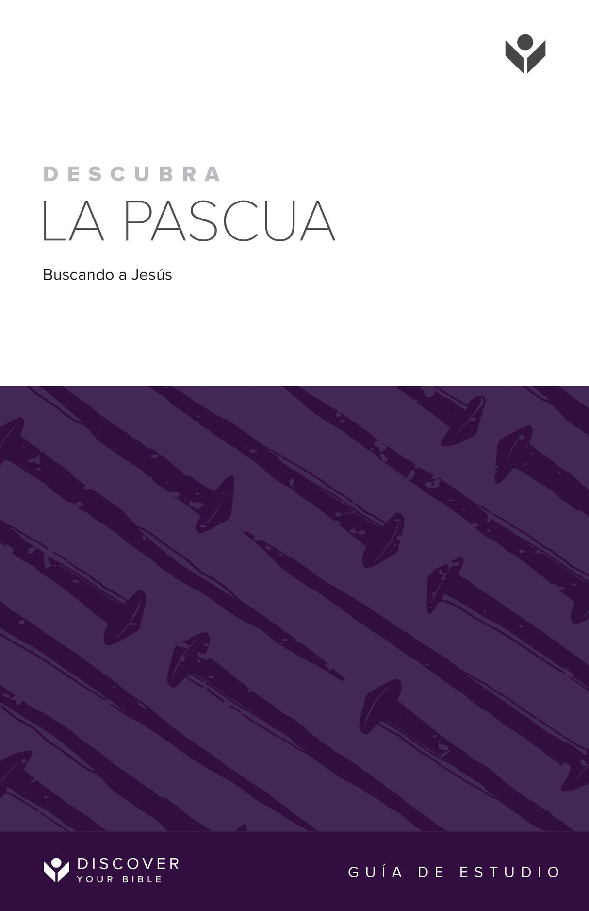 Cover image for Discover Easter Study Guide (Spanish)/Descubra La Pascua Guía de Estudio, isbn: 9781592559435