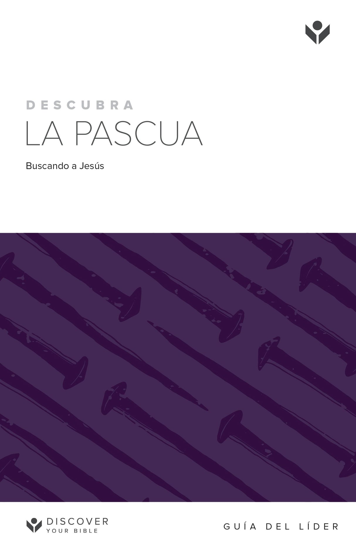 Cover image for Discover Easter Leader Guide (Spanish) 2021 Edition / Descubra la Pascua Guía del líder, isbn: 9781592559442