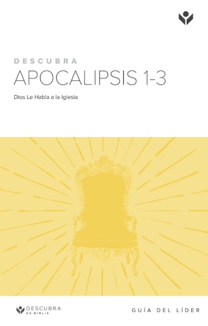 Cover image for Discover Revelation 1-3 Leader Guide (Spanish)/Descurbra Apocalipsis 1-3 Guía del Líder, isbn: 9781592559589