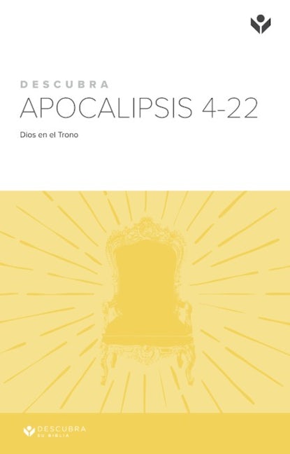 Cover image for Discover Revelation 4-22 Study Guide (Spanish)/Descurbra Apocalipsis 4-22 Guía de Estudio, isbn: 9781592559596