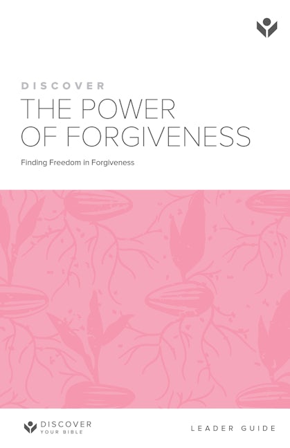 Cover image for Discover the Power of Forgiveness Leader Guide Digital, isbn: 9781620252697