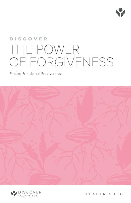 Cover image for Discover the Power of Forgiveness Leader Guide Digital, isbn: 9781620252697