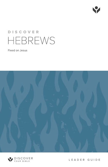 Cover image for Discover Hebrews Leader Guide Digital, isbn: 9781620252819