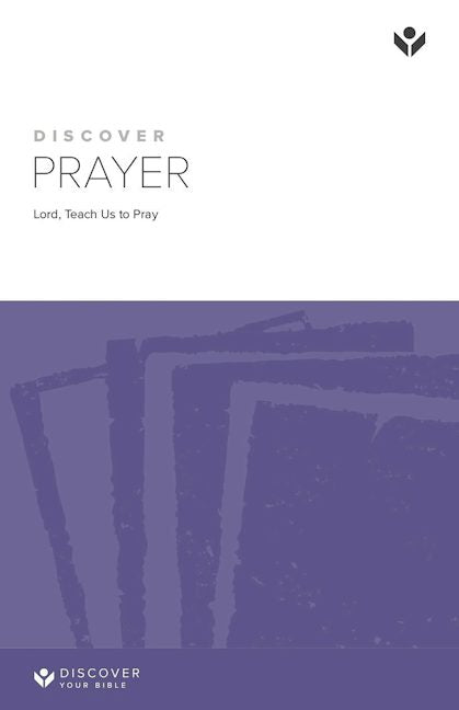 Cover image for Discover Prayer Study Guide Digital, isbn: 9781620252826