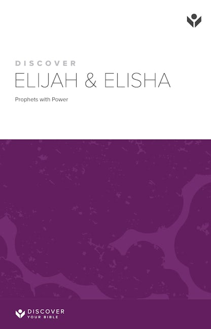 Cover image for Discover Elijah and Elisha Study Guide Digital, isbn: 9781620252864