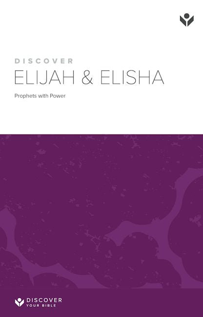 Cover image for Discover Elijah and Elisha Study Guide Digital, isbn: 9781620252864