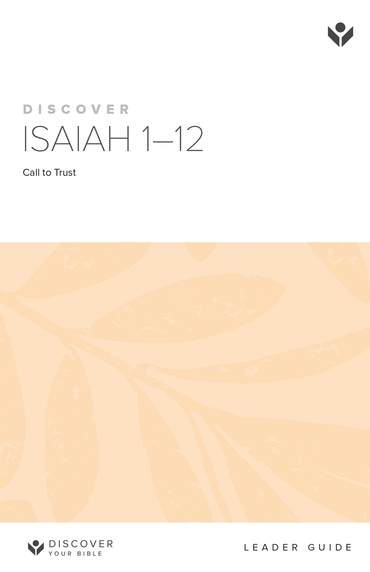 Cover image for Discover Isaiah 1-12 Leader Guide Digital, isbn: 9781620253038