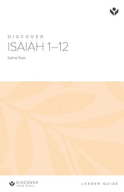 Cover image for Discover Isaiah 1-12 Leader Guide Digital, isbn: 9781620253038