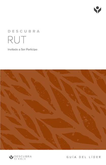 Cover image for Discover Ruth Leader Guide (Spanish) Digital / Descubra Rut Guía del Líder Digital, isbn: 9781620253533