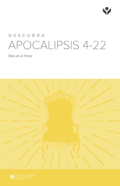 Cover image for Discover Revelation 4-22 Study Guide (Spanish) Digital / Descurbra Apocalipsis 4-22 Guía de Estudio Digital, isbn: 9781620253786