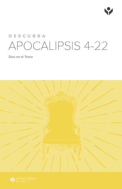 Cover image for Discover Revelation 4-22 Study Guide (Spanish) Digital / Descurbra Apocalipsis 4-22 Guía de Estudio Digital, isbn: 9781620253786