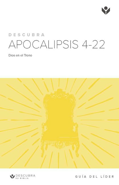Cover image for Discover Revelation 4-22 Leader Guide (Spanish) Digital / Descurbra Apocalipsis 4-22 Guía del Líder Digital, isbn: 9781620253793