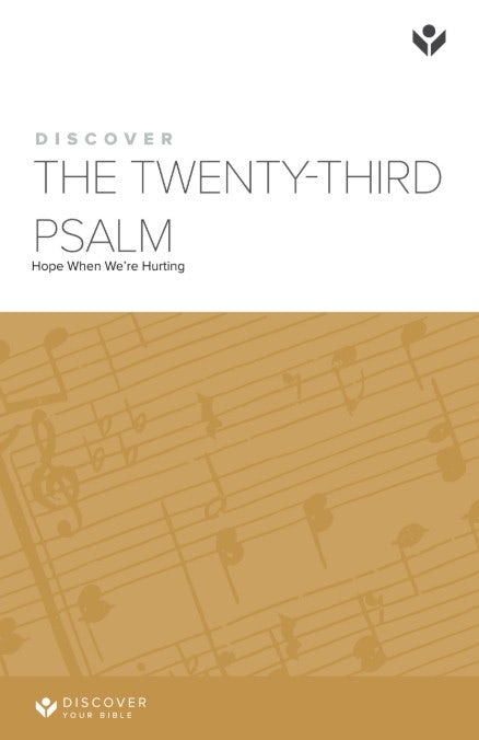 Cover image for Discover the Twenty-Third Psalm Study Guide Digital, isbn: 9781620254226
