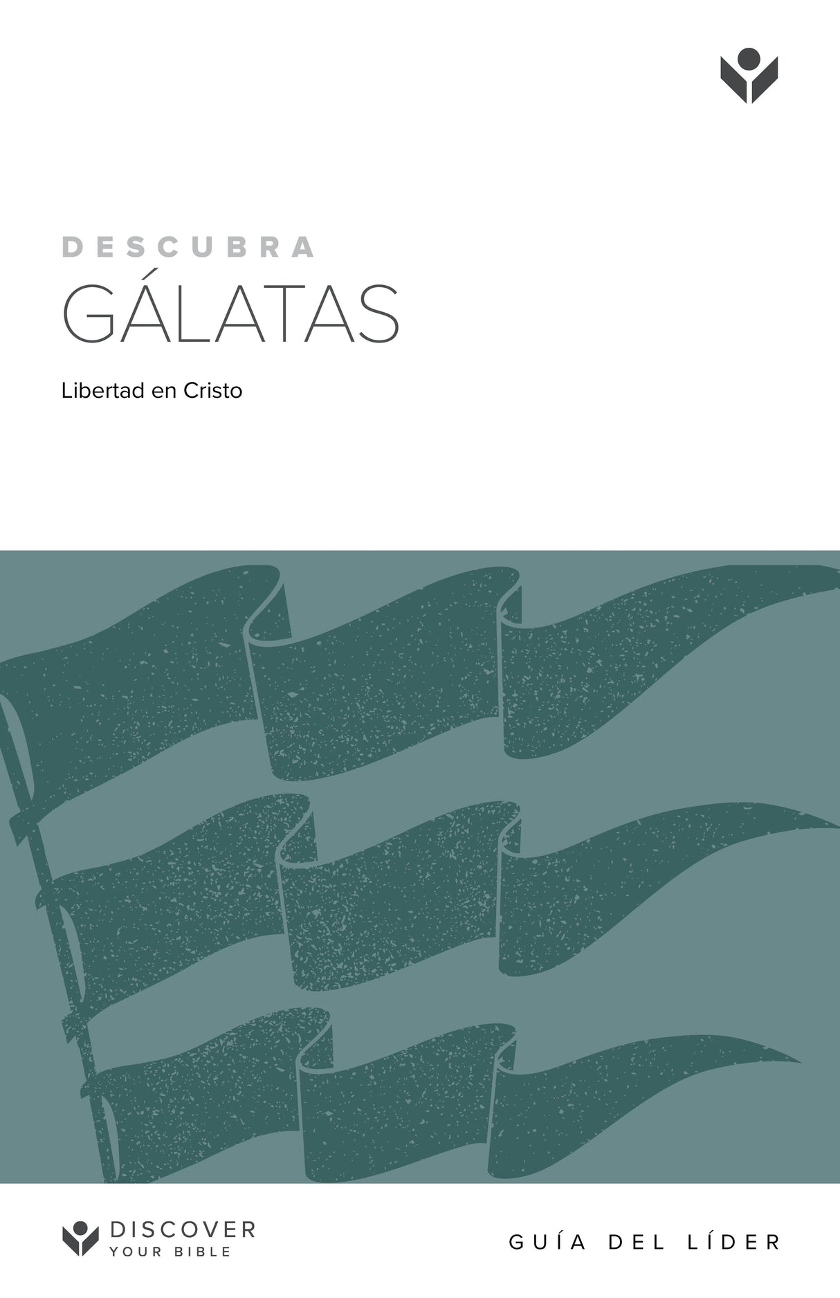 Cover image for Discover Galatians Leader Guide (Spanish) Digital/Descubra Gálatas Guía del líder Digital, isbn: 9781620258347