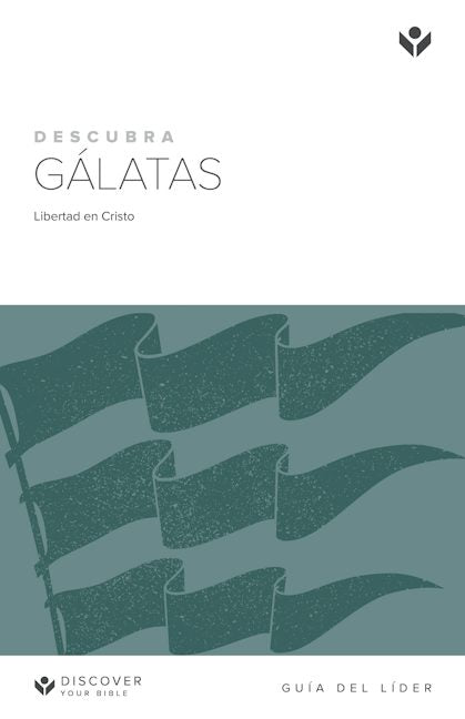 Cover image for Discover Galatians Leader Guide (Spanish) Digital/Descubra Gálatas Guía del líder Digital, isbn: 9781620258347