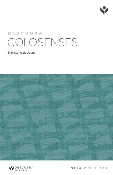 Cover image for Discover Colossians Leader Guide (Spanish) Digital / Descurbra Colosenes Guía del Líder Digital, isbn: 9781620258958