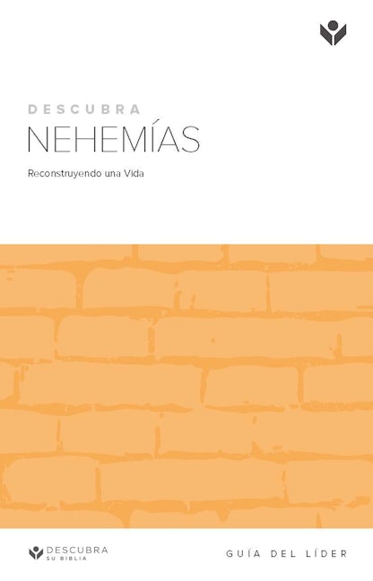 Cover image for Discover Nehemiah LeaderGuide (Spanish) Digital / Descubra Nehemias Guía del Líder Digital, isbn: 9781620258996