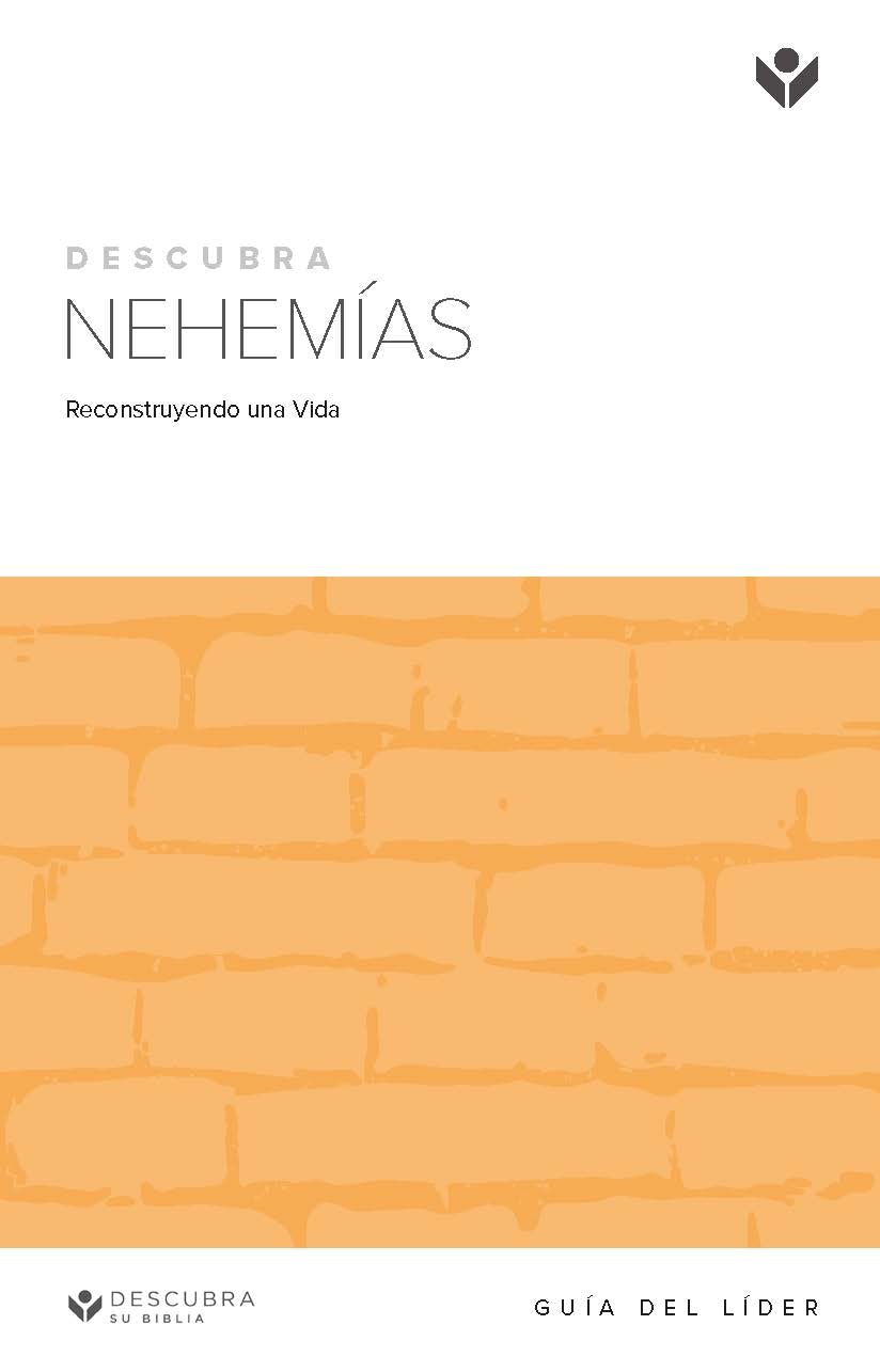 Cover image for Discover Nehemiah LeaderGuide (Spanish) Digital / Descubra Nehemias Guía del Líder Digital, isbn: 9781620258996