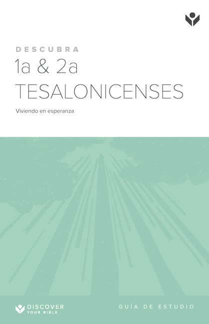 Cover image for Discover 1 & 2 Thessalonians Study Guide (Spanish) Digital / 1a & 2a Tesalonicenses Guía de estudio Digital, isbn: 9781620259047