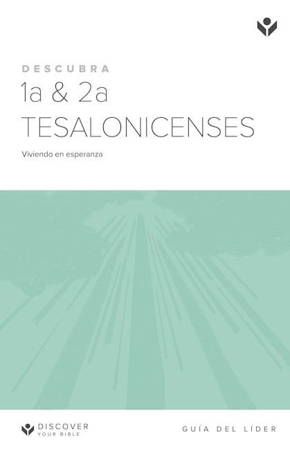 Cover image for Discover 1 & 2 Thessalonians Leader Guide (Spanish) Digital / 1a & 2a Tesalonicenses Guía del líder Digital, isbn: 9781620259054
