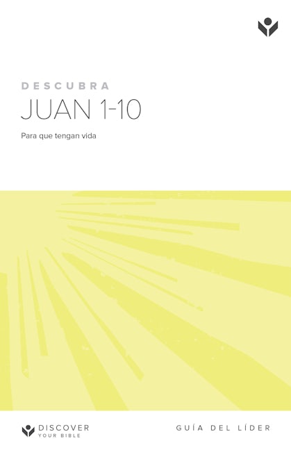 Cover image for Discover John 1-10 Leader Guide (Spanish) Digital / Descubra Juan Guía del líder Digital, isbn: 9781620259061