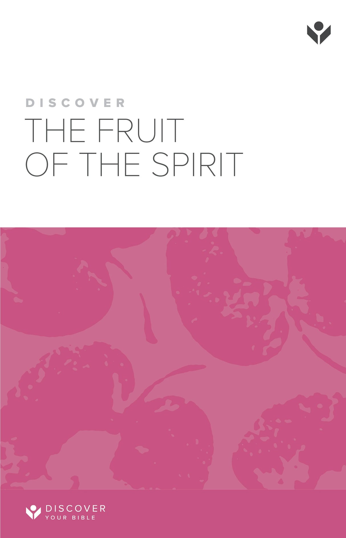 Cover image for Discover the Fruit of the Spirit Study Guide, isbn: 9798899350047