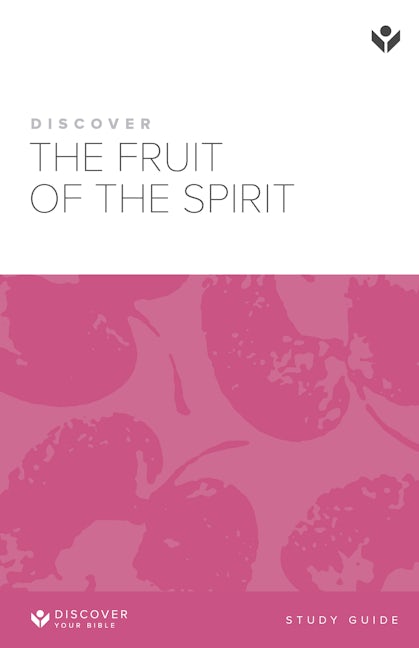 Cover image for Discover the Fruit of the Spirit Study Guide, isbn: 9798899350047
