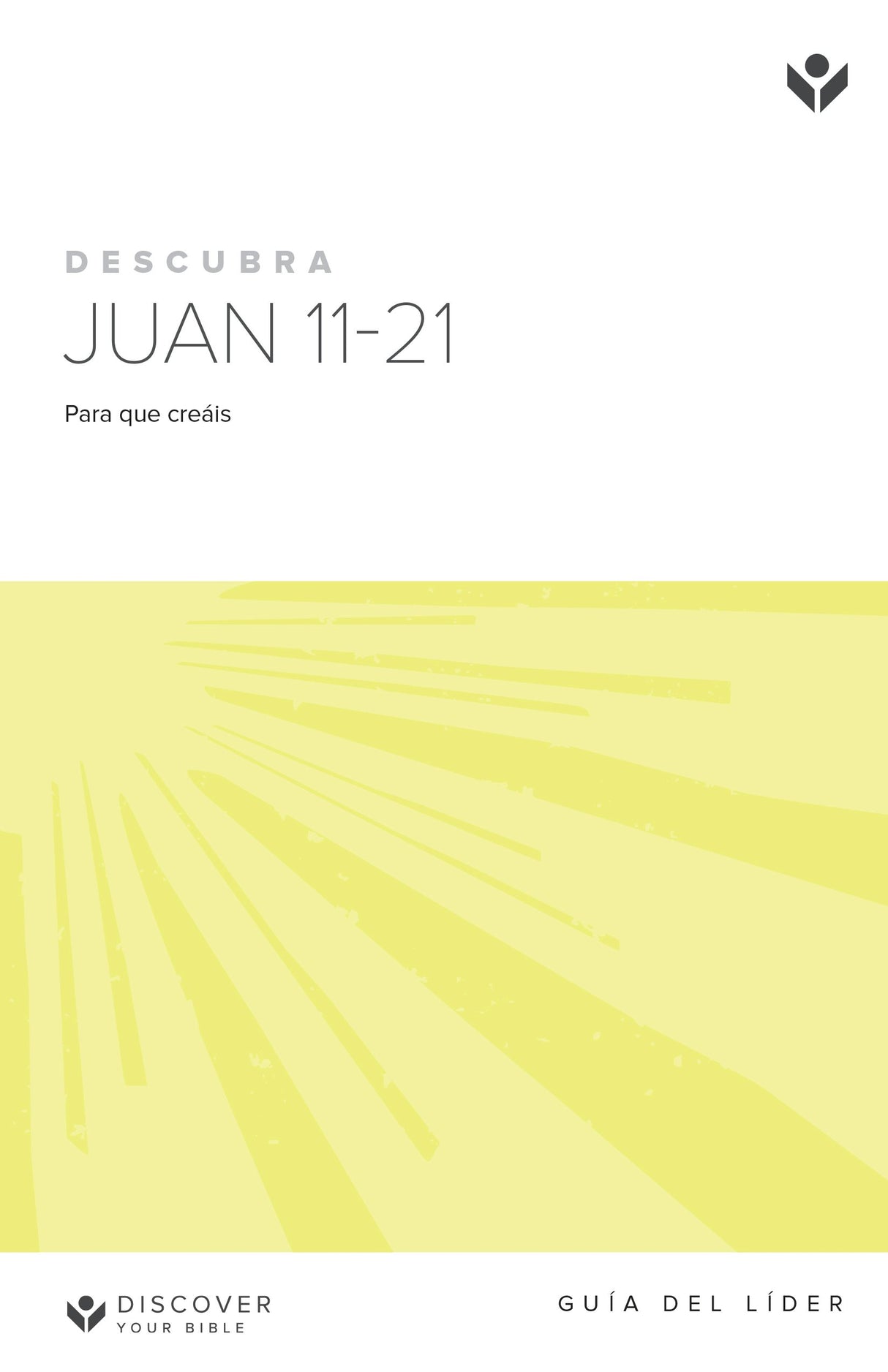 Cover image for Discover John 11-21 Leader Guide (Spanish) Digital / Descubra Juan 11-21 Guía del Líder Digital, isbn: 9798899350283