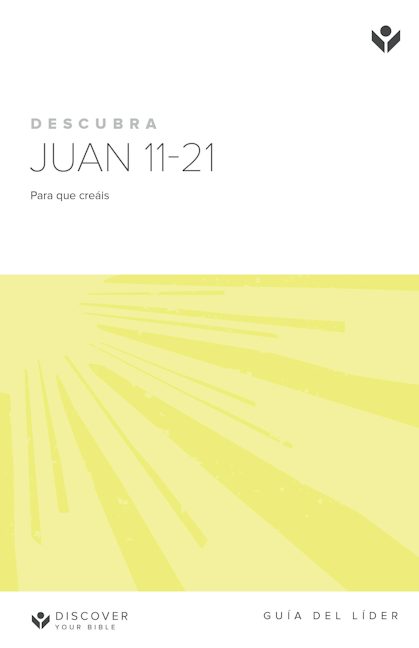 Cover image for Discover John 11-21 Leader Guide (Spanish) Digital / Descubra Juan 11-21 Guía del líder Digital, isbn: 9798899350283