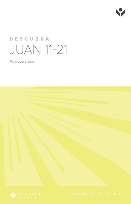 Cover image for Discover John 11-21 Study Guide (Spanish) Digital / Descubra Juan Guía de estudio Digital, isbn: 9798899350306