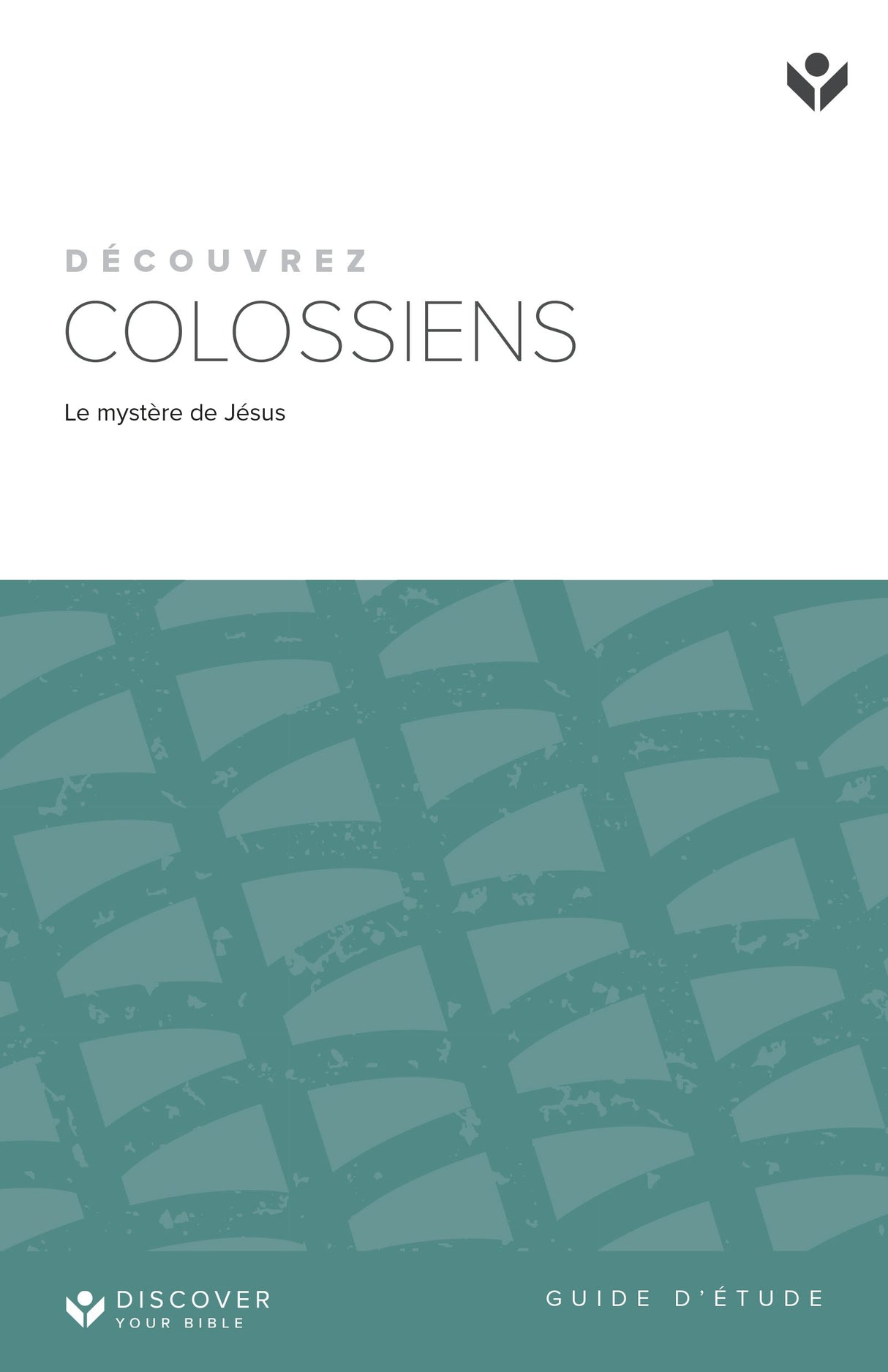 Cover image for Discover Colossians Study Guide (French) Digital/ Découvrez Colossiens Guide de l’animateur Digital, isbn: 9798899350610