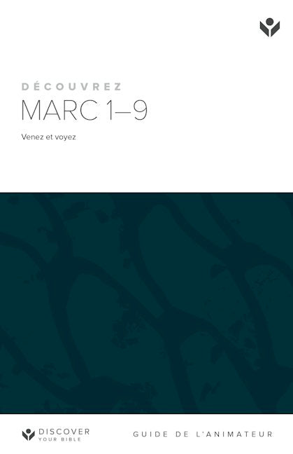 Cover image for Discover Mark 1-9 Leader Guide (French) Digital/ Découvrez Marc 1-9 Guide de l'animateur Digital, isbn: 9798899350702