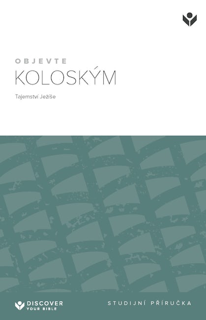 Cover image for Discover Colossians Study Guide (Czech) Digital / Objevte Koloským: Tajemství Ježíše Studijní prírucka Digital, isbn: 9798899350733