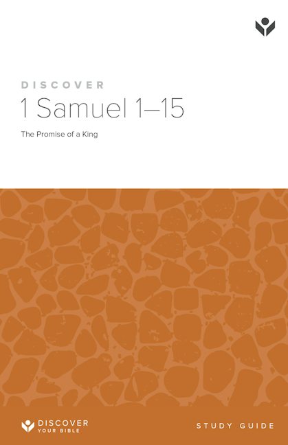 Cover image for Discover 1 Samuel 1-15 Study Guide Digital, isbn: 9798899351129