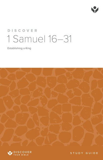 Cover image for Discover 1 Samuel 16-31 Study Guide Digital, isbn: 9798899351167