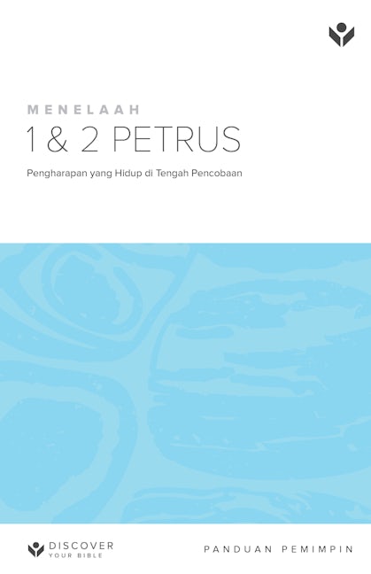 Cover image for Discover 1 & 2 Peter Leader Guide (Indonesian) Digital / Menelaah 1 & 2 Petrus: Pengharapan yang Hidup di Tengah Pencobaan Panduan Pemimpin Digital, isbn: 9798899352126