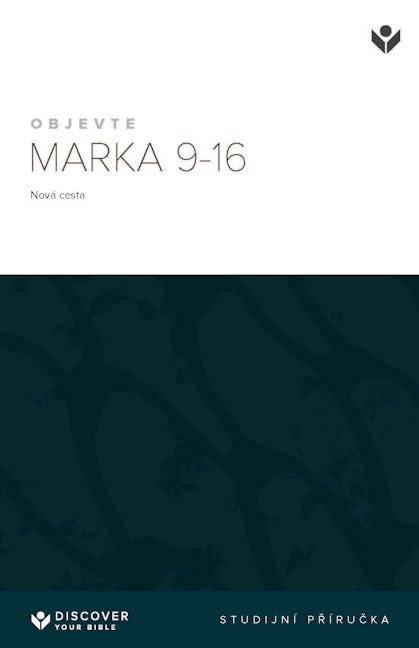 Cover image for Discover Mark 9-16 Study Guide (Czech) Digital / Objevte Marka 9-16 Studijní příručka Digital, isbn: 9798899352249