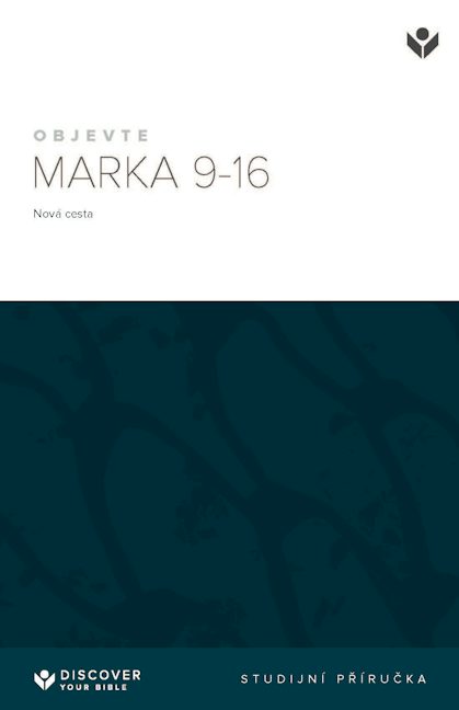 Cover image for Discover Mark 9-16 Study Guide (Czech) Digital / Objevte Marka 9-16 Studijní příručka Digital, isbn: 9798899352249