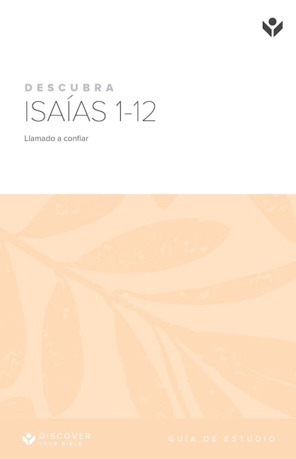 Cover image for Discover Isaiah 1-12 Study Guide (Spanish) Digital / Descubra Isaías Guía de estudio Digital, isbn: 9798899352485