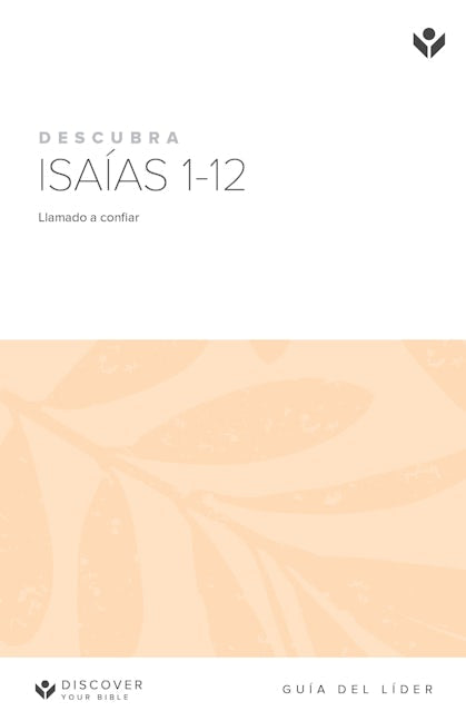 Cover image for Discover Isaiah 1-12 Leader Guide (Spanish) Digital / Descubra Isaías Guía del líder Digital, isbn: 9798899352492