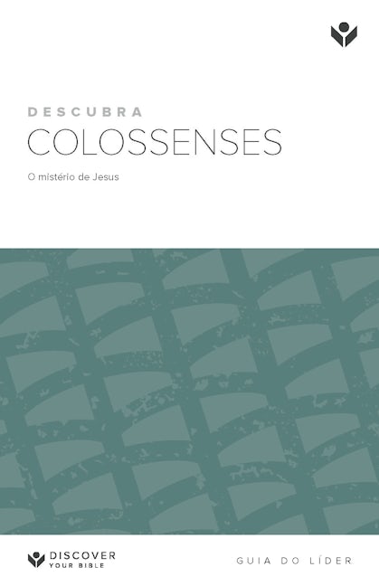 Cover image for Discover Colossians Leader Guide (Portuguese) Digital / Descubra Colossenses: O mistério de Jesus Guia do líder Digital, isbn: 9798899352942