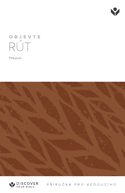 Cover image for Discover Ruth Leader Guide (Czech) Digital / Objevte Rút Příručka pro vedoucího Digital, isbn: 9798899353031