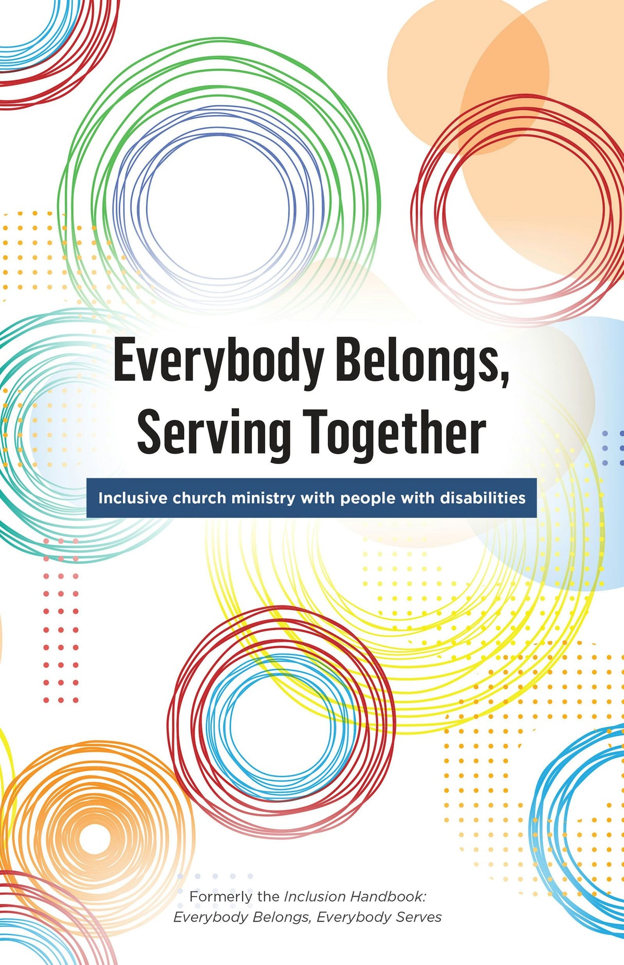 Cover image for Everybody Belongs, Serving Together, isbn: 9780916466206