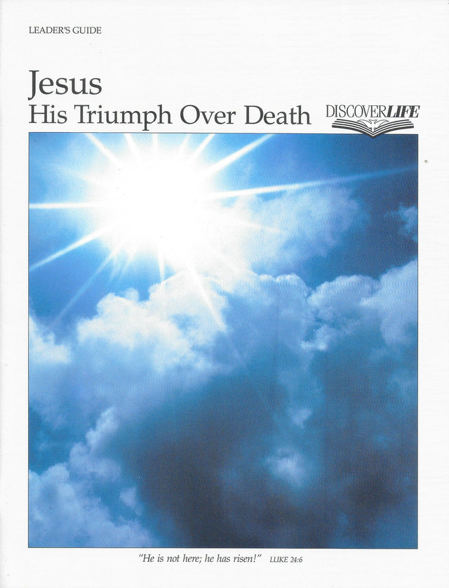 Cover image for Jesus: His Triumph Over Death Leader's Guide, isbn: 9781562122096