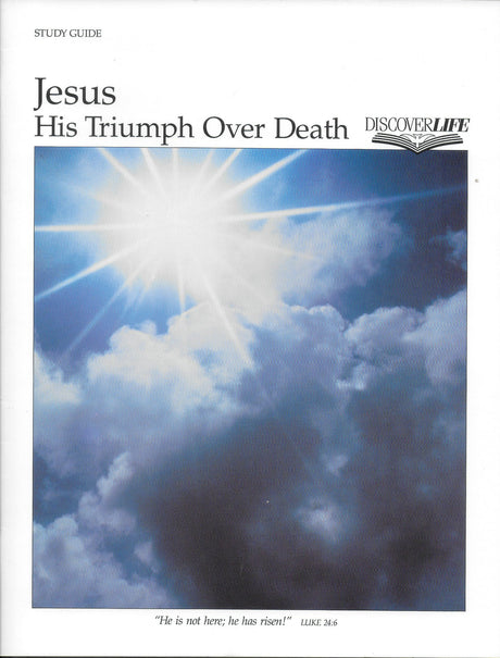 Cover image for Jesus: His Triumph Over Death Study Guide, isbn: 9781562122102