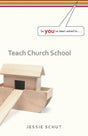 Cover image for So You've Been Asked To Teach Church School  (Set of 3), isbn: 9781562123918